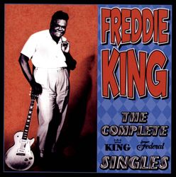 télécharger l'album Freddie King - The Complete King Federal Singles