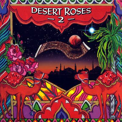 Desert Roses and Arabian Rhythms, Vol. 2