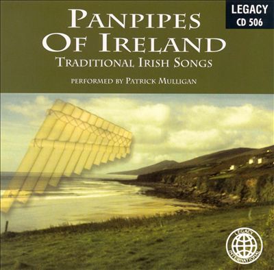 Panpipes of Ireland: Traditional Irish Songs