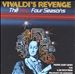 Vivaldi's Revenge: The New Four Seasons