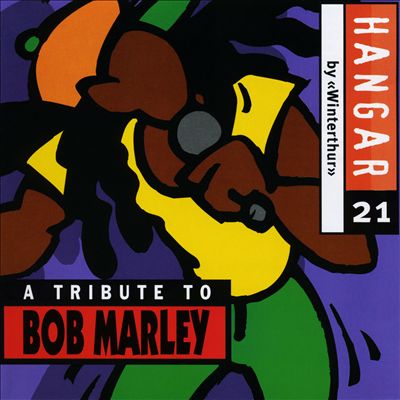 Tribute to Bob Marley [Hangar 21]