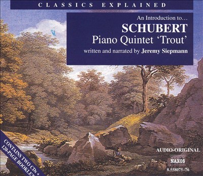 An Introduction to Schubert's Piano Quintet "Trout"