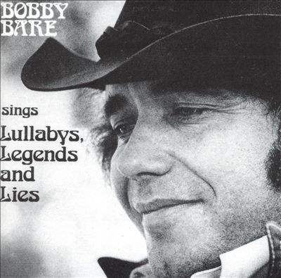 Bobby Bare Sings Lullabys, Legends and Lies