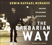 Barbarian Way: Unleash the Tamed Faith