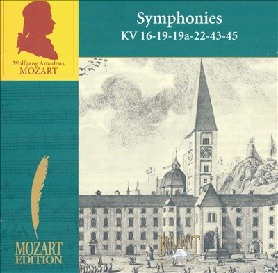 Mozart: Symphonies, KV 16, 19, 19a, 22, 43, 45