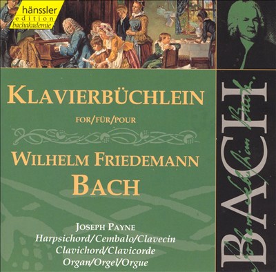 Bach: Clavier Book for Wilhelm Friedemann Bach