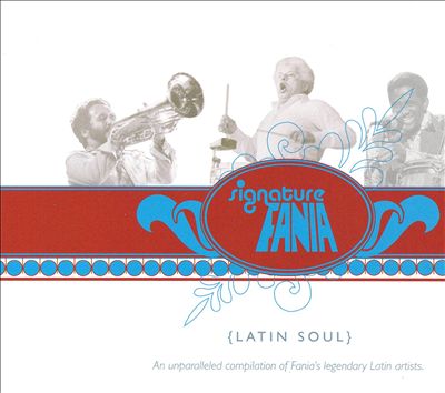 Signature Fania: Latin Soul