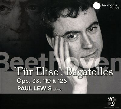 Beethoven: Für Elise; Bagatelles Opp. 33, 119 & 126