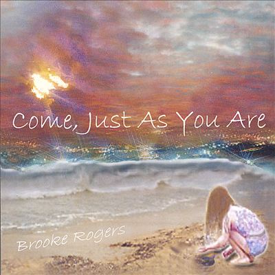 Come, Just as You Are