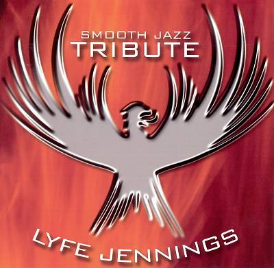 Smooth Jazz Tribute to Lyfe Jennings