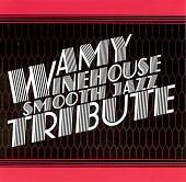 Smooth Jazz Tribute to Amy Winehouse