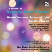 A Portrait of Augusta Read Thomas: Hemke Concerto "Prisms of Light"; Absolue Ocean