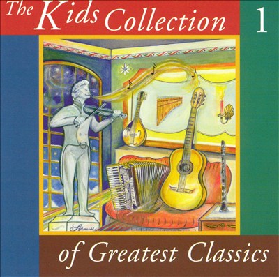 The Kids Collection of Greatest Classics, Vol. 1