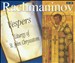 Rachmaninov: Vespers; Liturgy of St. John Chrysostom
