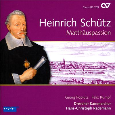 Heinrich Schütz: Matthäuspassion