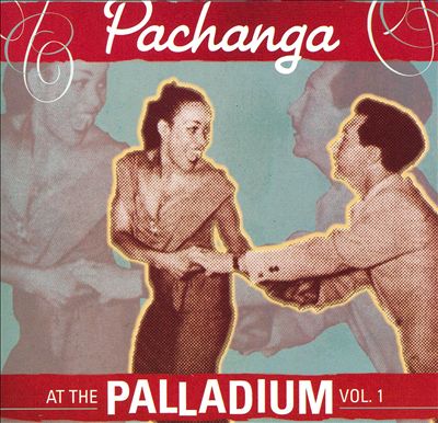 Pachanga at the Palladium, Vol. 1
