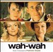Wah Wah [Original Score]
