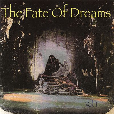 The Fate of Dreams, Vol. 1