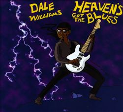 Album herunterladen Dale Williams - Heavens Got the Blues