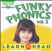 Funky Phonics: Leard To Read, Vol. 2