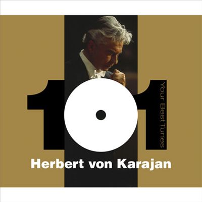 101 Your Best Tunes: Herbert von Karajan