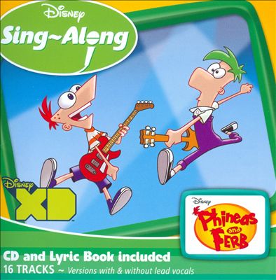 Disney Sing-Along: Phineas and Ferb