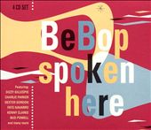Bebop Spoken Here [Proper]