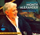 The Good Life: Monte Alexander Plays the Songs of Tony Bennett