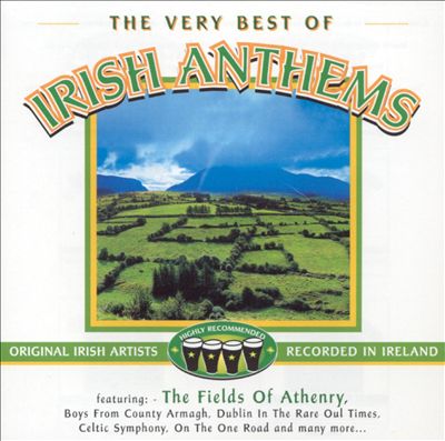 Very Best of Irish Anthems