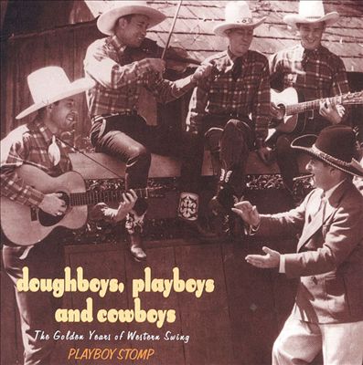 Doughboys, Playboys and Cowboys: Playboy Stomp