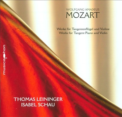 Mozart: Works for Tangent Piano and Violin