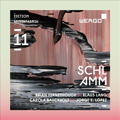 Edition Musikfabrik, Vol. 11: Schlamm