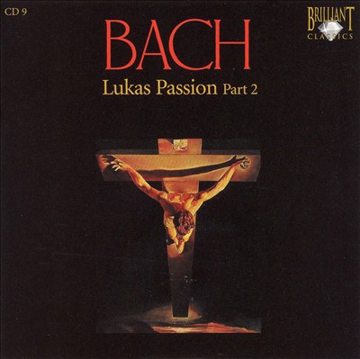 St. Luke Passion (Lukaspassion), for 4 voices, chorus, orchestra & continuo, BWV 246 (BC D6) (only in part by Bach)