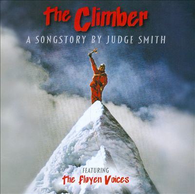 The Climber: A Song Story By Judge Smith
