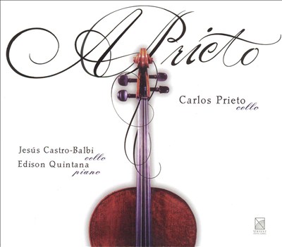 Carlos Prieto, Cello