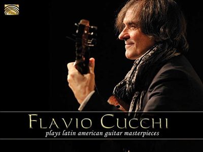 Flavio Cucchi plays Latin American Guitar Masterpieces
