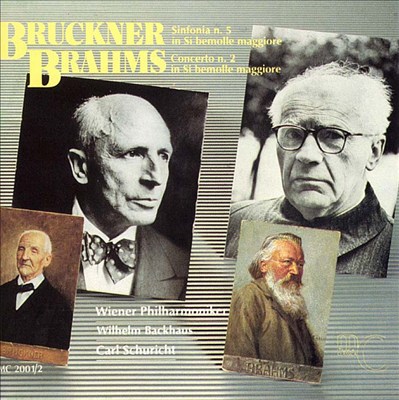 Bruckner: Symphony No. 5; Brahms: Piano Concerto No. 2