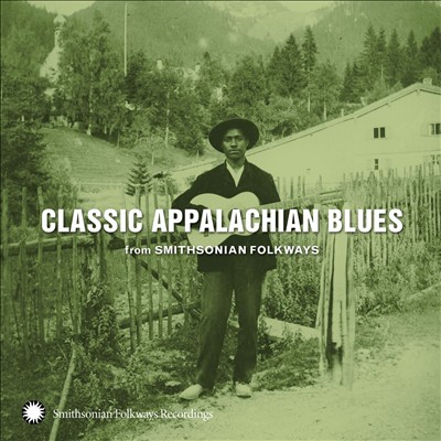 Classic Appalachian Blues from Smithsonian Folkways