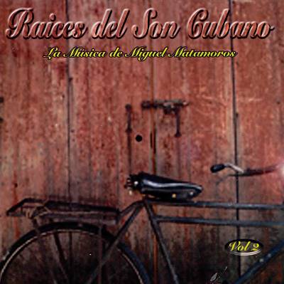 Raices del Son Cubano, Vol. 2