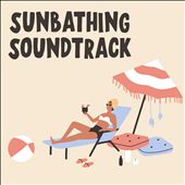 Sunbathing Soundtrack
