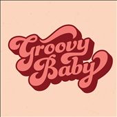 Groovy Baby