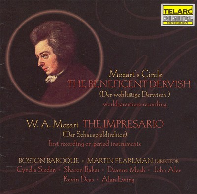 Mozart's Circle: The Benificent Dervish; Mozart: The Impresario