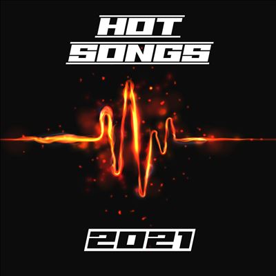 Hot Songs 2021