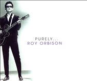 Purely Roy Orbison