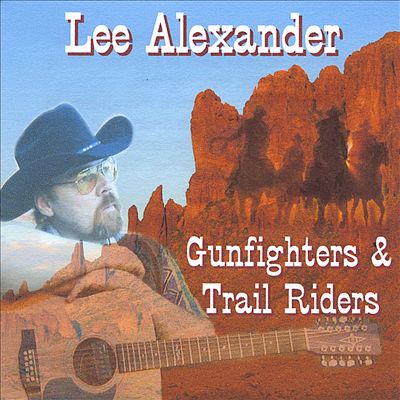 Gunfighters & Trail Riders