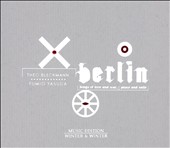 Berlin: Songs of Love and War, Peace and Exile