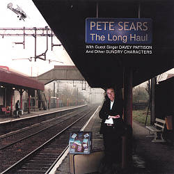 télécharger l'album Pete Sears - The Long Haul