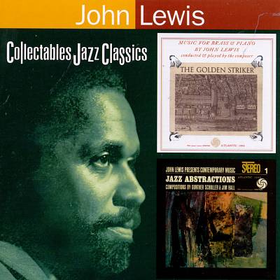 The Golden Striker/John Lewis Presents Jazz Abstractions