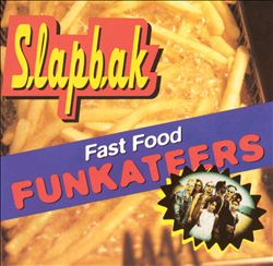 descargar álbum Slapbak - Fast Food Funkateers