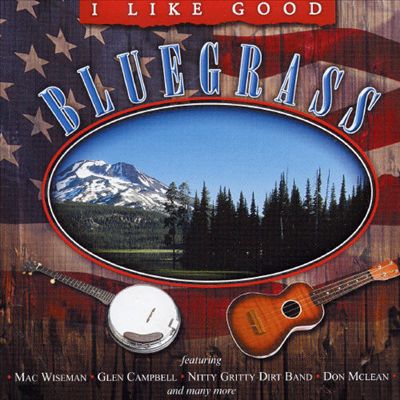 I Like Good Bluegrass